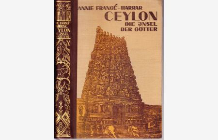 Die Insel der Götter. Wanderungen durch Ceylon.