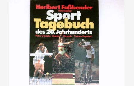 Sporttagebuch des 20. Jahrhunderts :  - Thomas Kommer.
