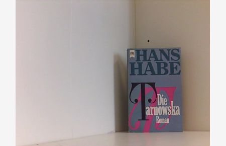 Die Tarnowska : Roman. Heyne Taschenbuch 622. 3453000854.