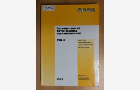 Österreichische Entwicklungszusammenarbeit  - Teil C Bibliotheken, Forschungskontakte, Universitätsbeziehungen und EZA- Periodika