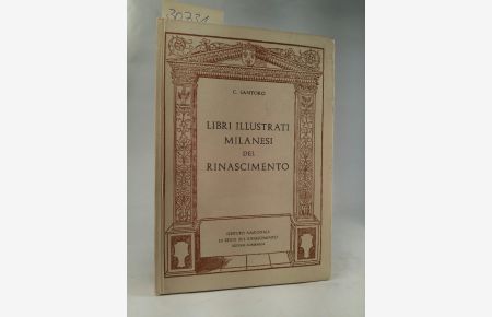 Libri illustrati milanesi del Rinascimento. , Saggio Bibliografico. Introduzione di Lamberto Donati
