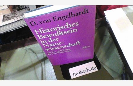 Historisches Bewusstsein in der Naturwissenschaft : von d. Aufklärung bis zum Positivismus.   - Orbis academicus ; 4