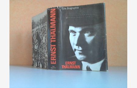 Ernst Thälmann - Eine Biographie - 1. bis 5. Teil in einem Band