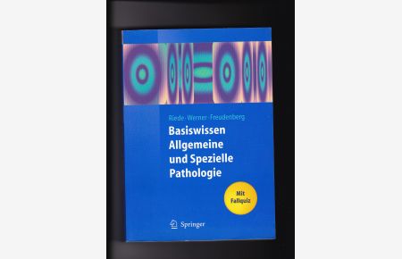Riede, Werner, Freudenberg, Basiswissen Allgemeine und Spezielle Pathologie