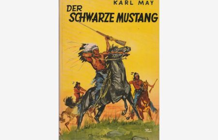 Der schwarze Mustang.   - Kamerad-Bibliothek Band 1.