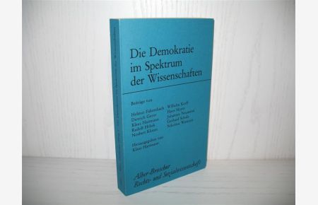 Die Demokratie im Spektrum der Wissenschaften.   - Beitr. von Helmut Fahrenbach Dietrich Geyer u. a.; Alber-Broschur Rechts- und Sozialwissenschaft;