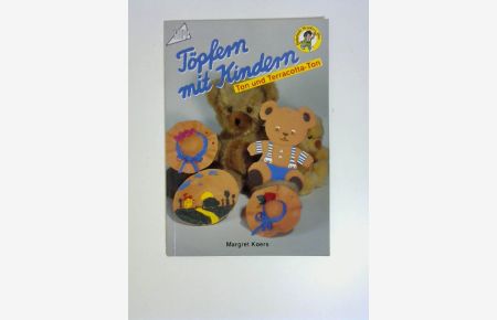 Töpfern mit Kindern. Ton und Terracotta-Ton.   - ISBN 3772416691.