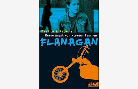 Keine Angst vor kleinen Fischen, Flanagan: Flanagans erster Fall. Kriminalroman (Gulliver)