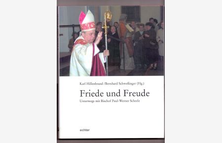 Friede und Freude: Unterwegs mit Bischof Paul-Werner Scheele.