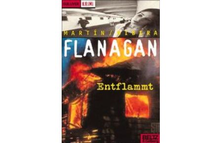 Flanagan entflammt : Kriminalroman  - Andreu Martín & Jaume Ribera. Aus dem Katalan. von Marion Lütke