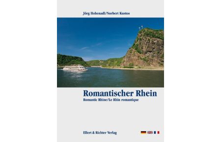 Romantischer Rhein. Eine Bildreise