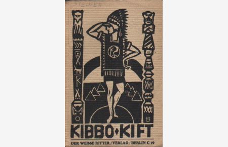 Kibbo Kift, die Waldverwandtschaft.