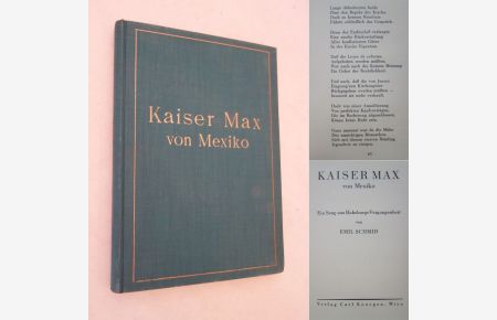 Kaiser Max von Mexiko. Ein Sang aus Habsburgs Vergangenheit