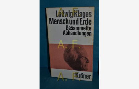 Mensch und Erde : 11 Abhandlungen  - Kröners Taschenausgabe , Bd. 242