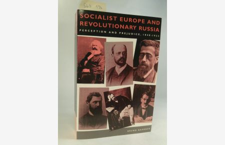 Socialist Europe and Revolutionary Russia. Perception and Prejudice, 1848-1923. [Neubuch]