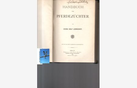 Handbuch für Pferdezüchter. Mit 26 in den Text gedruckten Holzschnitten.