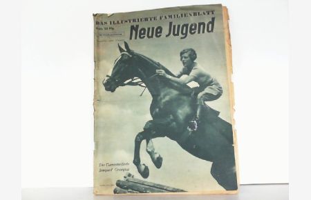 Das illustrierte Familienblatt. Heft 46 / 17. November 1935. Neue Jugend.   - Mit dem Inhalt u.a.: Die Turnierreiterin Irmgard Georgius.