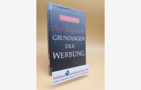 Psychologische Grundlagen der Werbung. Unter Mitarbeit v. J. Jaworaski.