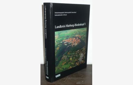 Kulturdenkmäler in Hessen: Landkreis Marburg-Biedenkopf 1. Gemeinden Amöneburg, Kirchhain, Neustadt und Stadtallendorf. [Von Helmuth K. Stoffers].