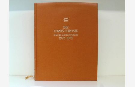 Die Coron-Chronik. Das 20. Jahrhundert. 1972 - 1975.