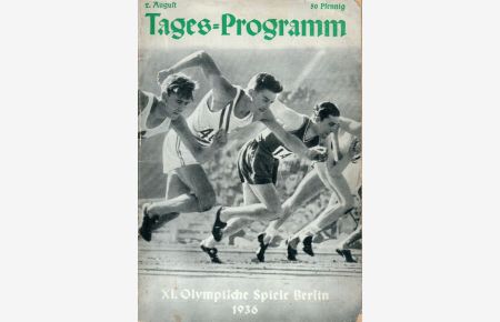 XI. Olympische Spiele Berlin 1936. Tages-Programm. 2. August.