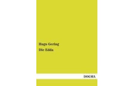 Die Edda  - Die Lieder der sogenannten älteren Edda