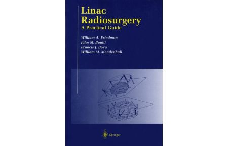 Linac Radiosurgery  - A Practical Guide
