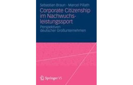 Corporate Citizenship im Nachwuchsleistungssport  - Perspektiven deutscher Großunternehmen