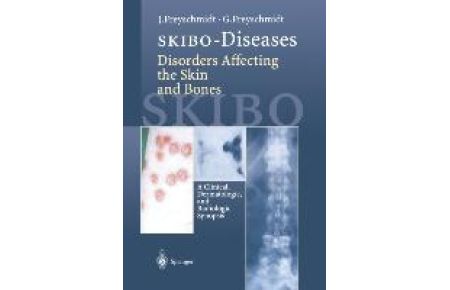 SKIBO-Diseases Disorders Affecting the Skin and Bones  - A Clinical, Dermatologic, and Radiologic Synopsis