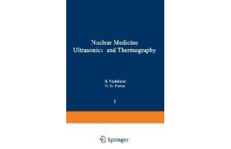 Nuclear Medicine, Ultrasonics, and Thermography