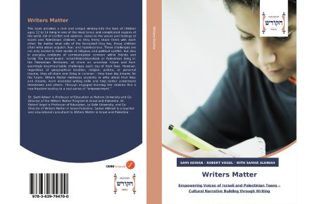 Writers Matter  - Empowering Voices of Israeli and Palestinian Teens ¿ Cultural Narrative Building through Writing