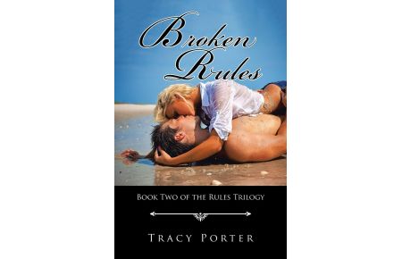 Broken Rules  - Book Two of the Rules Trilogy