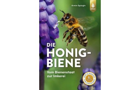 Die Honigbiene  - Vom Bienenstaat zur Imkerei. Der Klassiker für Einsteiger