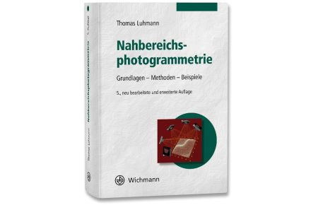 Nahbereichsphotogrammetrie  - Grundlagen - Methoden -  Beispiele