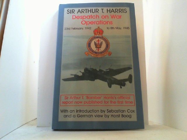 Despatch on War Operations: 23rd February, 1942, to 8th May, 1945. - Harris, Sir Arthur T.