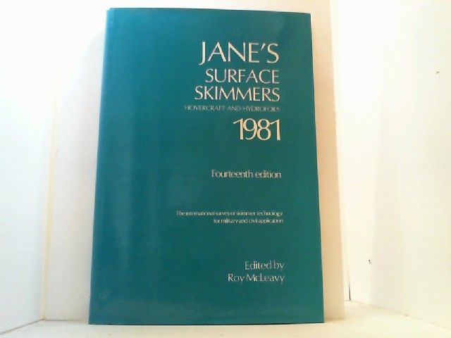 Hovercraft and Hydrofoils. 1981. Fourteenth Year of Issue. Edited by Roy McLeavy. - Jane´s Surface Skimmers,