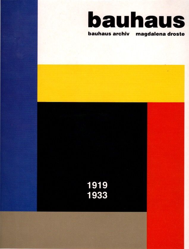 Bauhaus 1919-1933. Hrsg. v. Bauhaus-Archiv, Berlin.