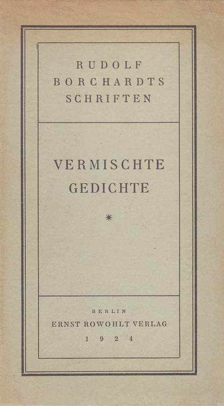 Vermischte Gedichte 1906-1916 - Borchardt, Rudolf