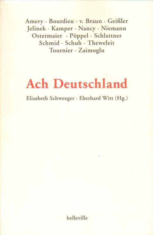Ach Deutschland. - Schweeger, Elisabeth und Eberhard (Hrsg.) Witt