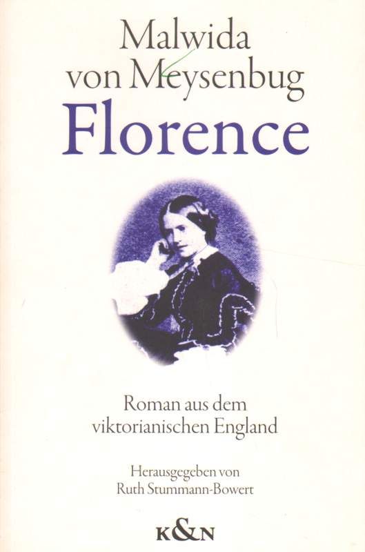 Florence. Roman aus dem viktorianischen England. - von Meysenbug, Malwida und Ruth (Hrsg.) Stummann-Bowert