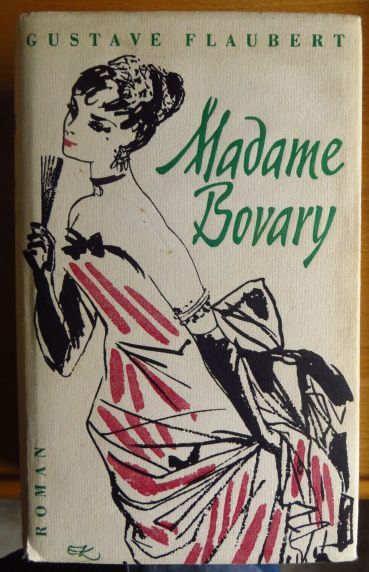 Madame Bovary : Roman. - Flaubert, Gustave und René Schickele
