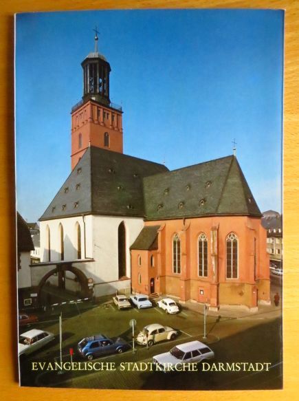 Evangelische Stadtkirche in Darmstadt. Text Manfred Knodt. Fotos Kurt Gramer / Große Kunstführer ; Bd. 80 - Knodt, Manfred (Verfasser) und Kurt (Verfasser) Gramer