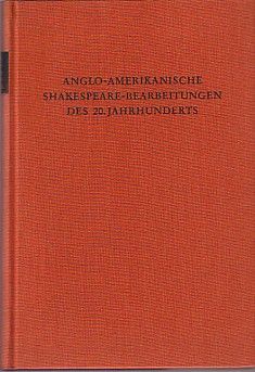 Anglo-amerikanische Shakespeare-Bearbeitungen des 20. Jahrhunderts (Ars interpretandi)