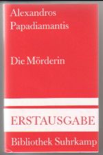 Die Mörderin. Roman. Bibliothek Suhrkamp 1011 - Papadiamantis, Alexandros