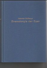 Dramaturgie der Oper. Erster und zweiter Band. Mit Notenbeispielen. - Bulthaupt, Heinrich