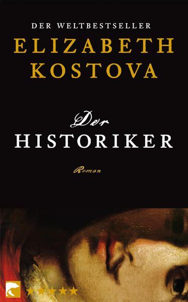 Der Historiker : Roman / Elizabeth Kostova. Aus dem Engl. von Werner Löcher-Lawrence / BvT  765 5 Sterne Edition - Kostova, Elizabeth und Werner Löcher-Lawrence