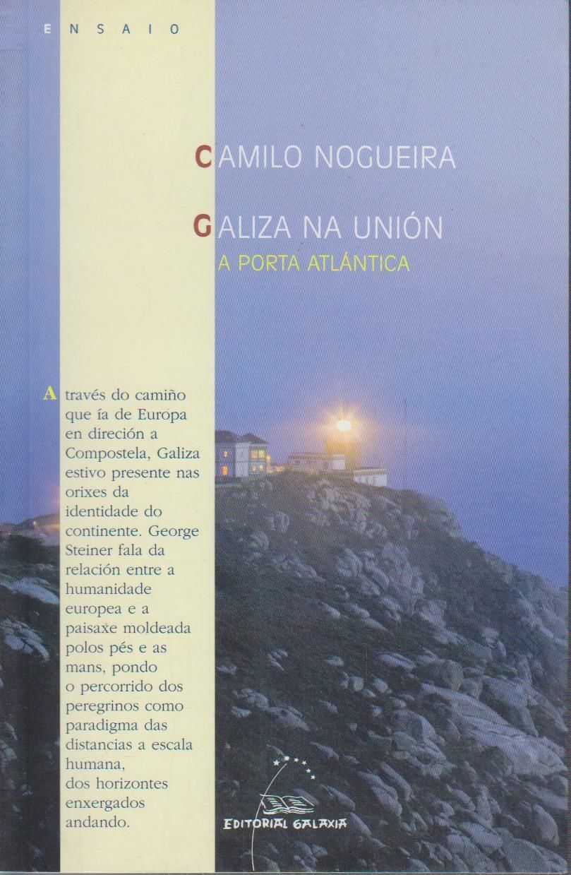 Galiza na union. A porta atlantica: A porta atlántica (Ensaio, Band 44) - Nogueira, Camilo