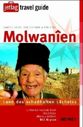 Molwanien : Land des schadhaften Lächelns. - Cilauro, Santo, Tom Gleisner und Rob Sitch