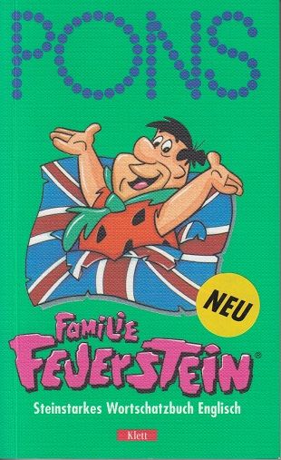 Pons Familie Feuerstein - steinstarkes Wortschatzbuch; Teil: Englisch : Basiswortschatz, Phonetik, Grammatik. - Glück, Manfred