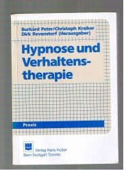 Hypnose und Verhaltenstherapie - Peter, Burkhard, Christoph Kraiker und Dirk Revenstorf